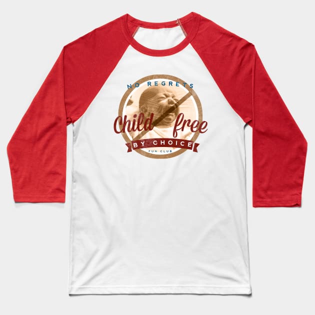 Childfree by Choice Fun Club Baseball T-Shirt by chilangopride